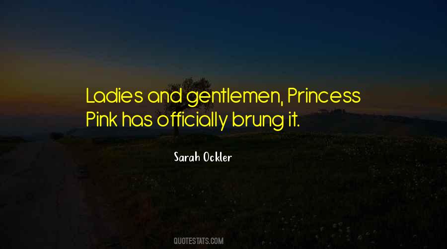 Quotes About Pink Princess #1148673 Quotes About Pink Princess #1148673