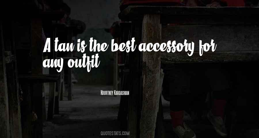 Quotes About Accessory #899337