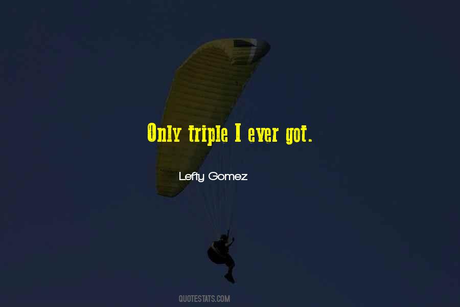 Quotes About Triple #1719388