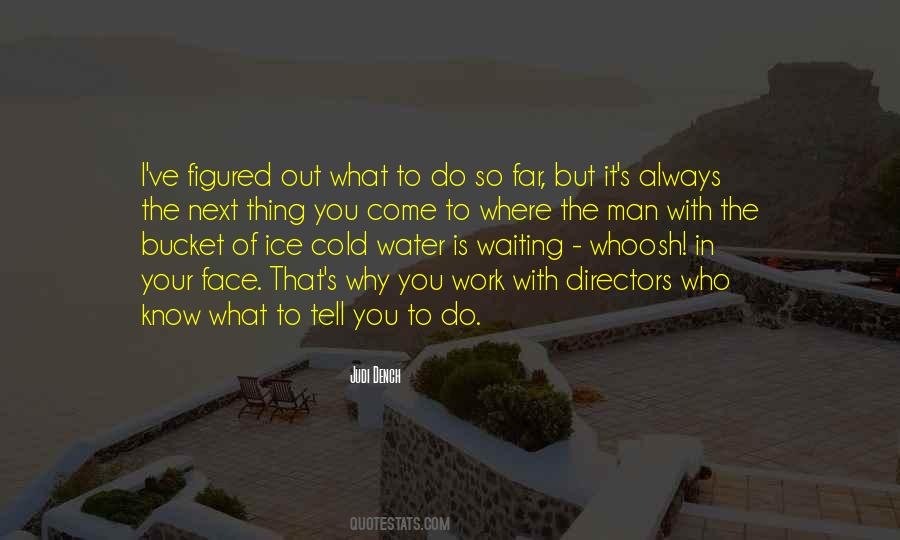 Quotes About Cold Water #122194