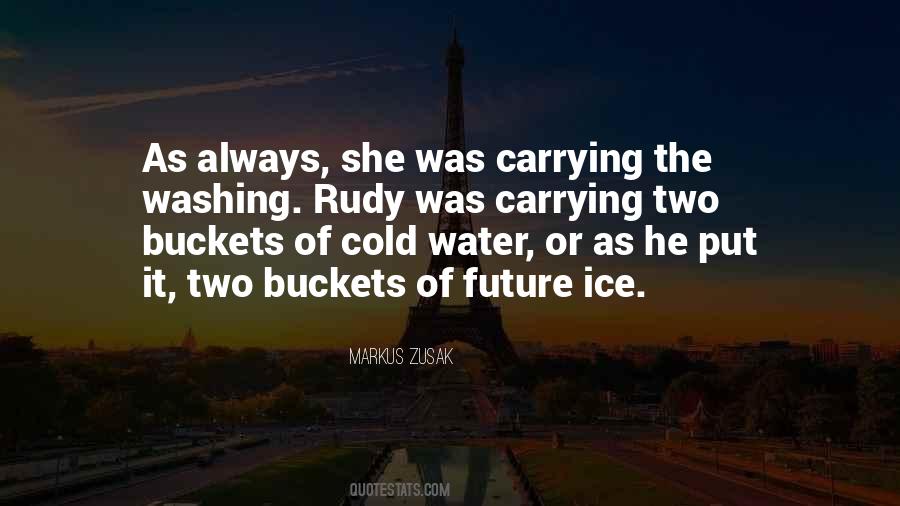 Quotes About Cold Water #1379005