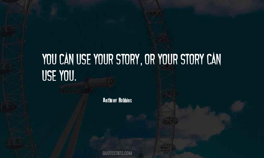 Quotes About Your Story #1183598