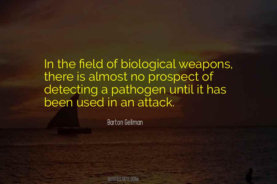 Quotes About Biological Weapons #719202
