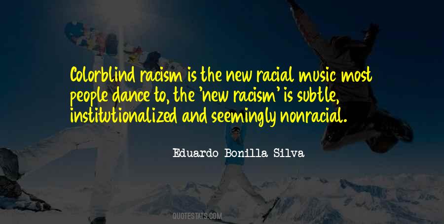 Colorblind Racism Quotes #363442