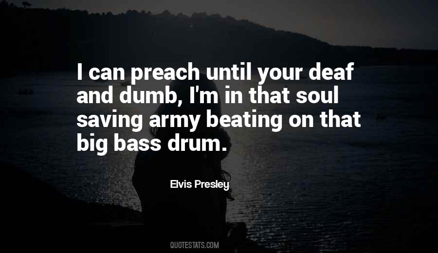 Quotes About Deaf And Dumb #1785818