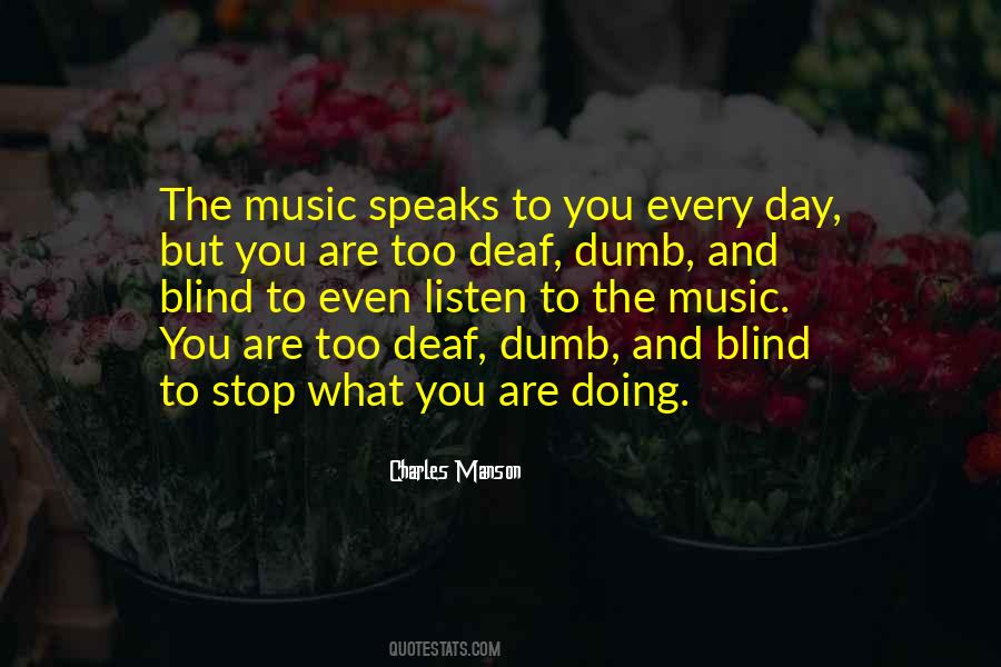 Quotes About Deaf And Dumb #856363