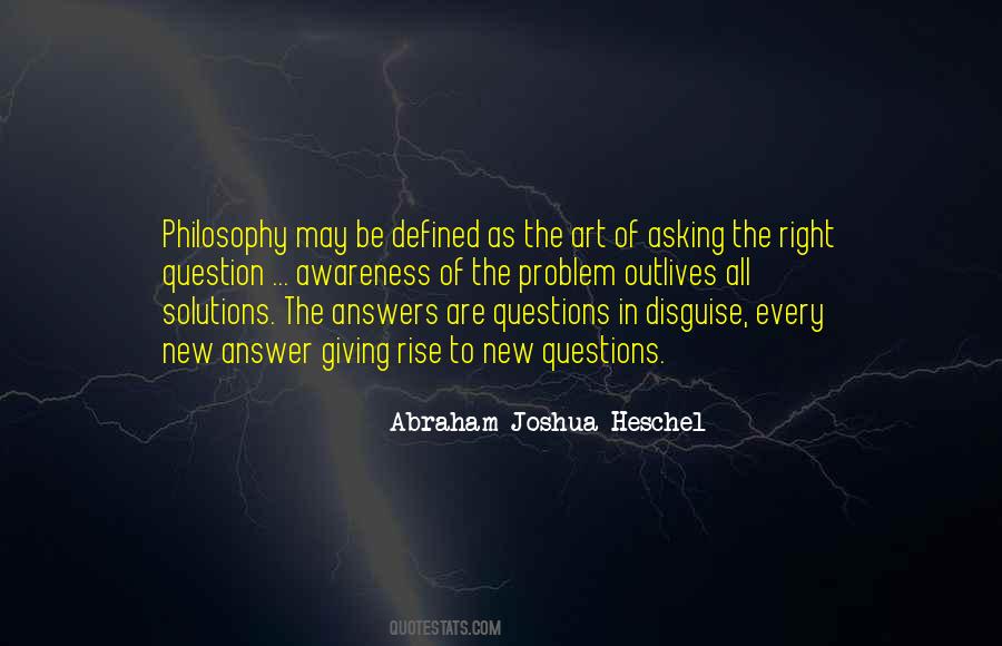 Quotes About Asking The Right Questions #1593354