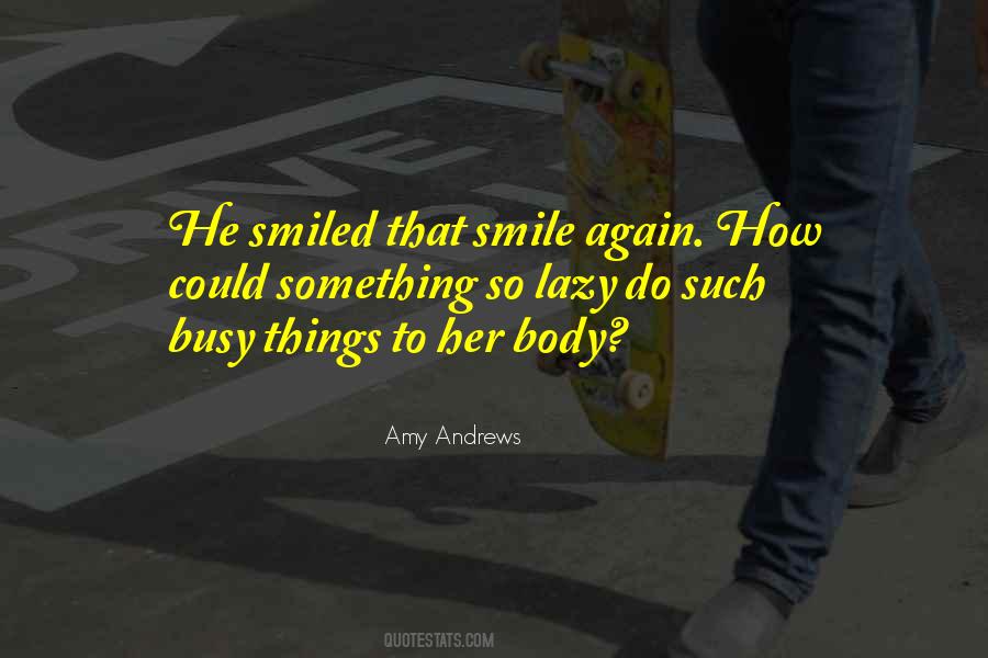 Quotes About That Smile #1521623
