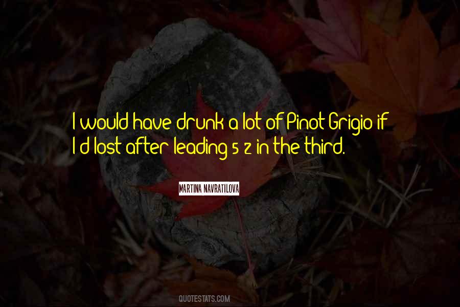 Quotes About Pinot #774052