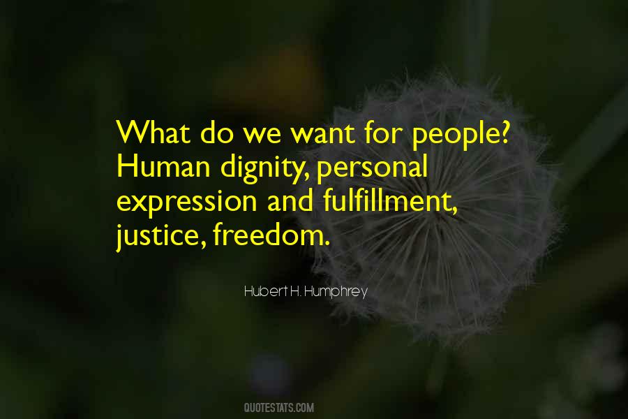 Justice And Human Dignity Quotes #1110763