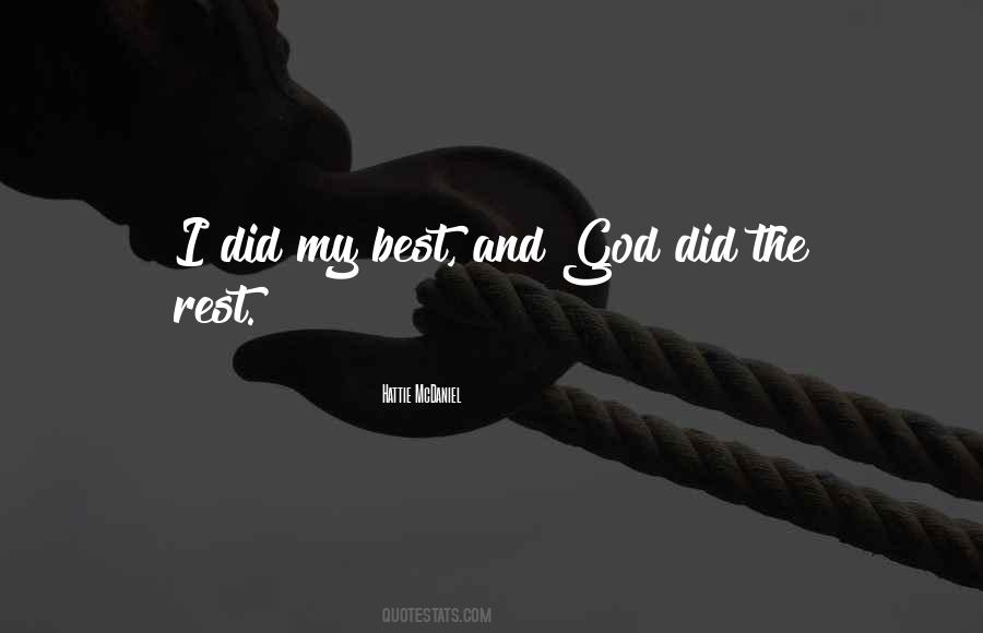 Quotes About I Did My Best #1375801