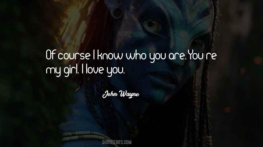 Girl I Love Quotes #190428