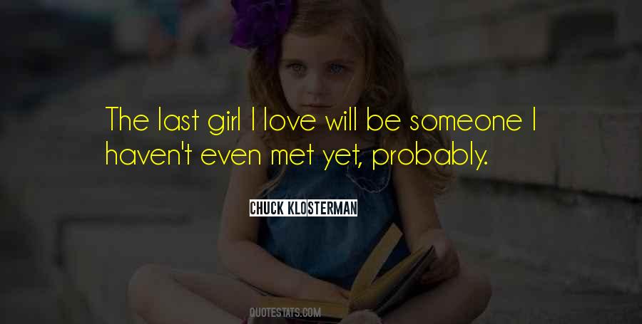 Girl I Love Quotes #669283