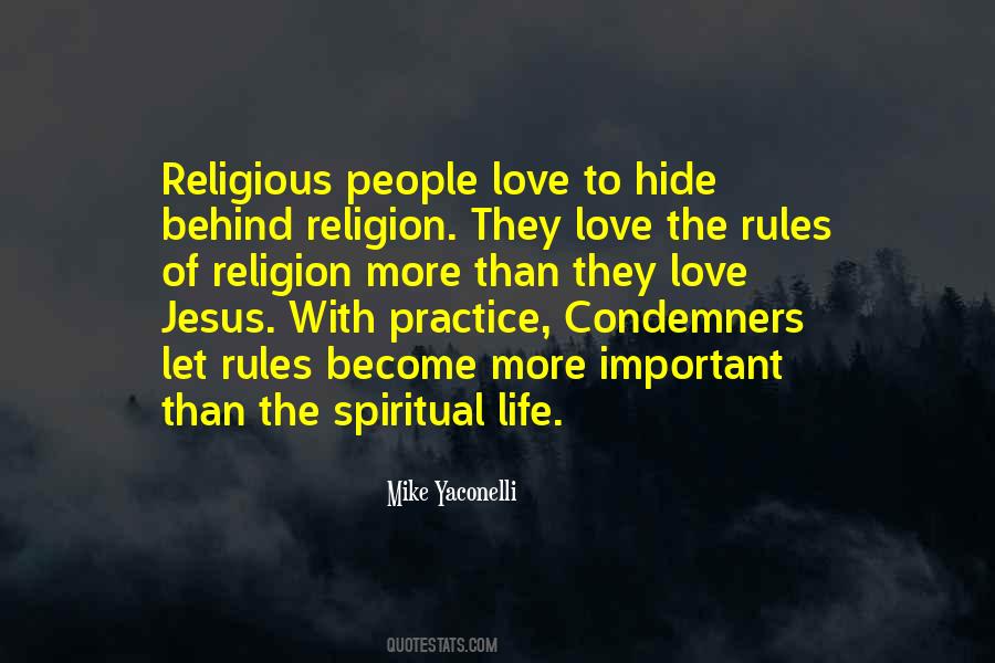 Quotes About The Spiritual Life #1057006