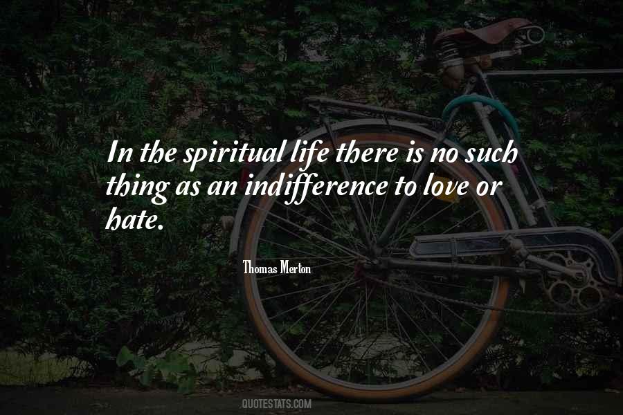 Quotes About The Spiritual Life #1308933