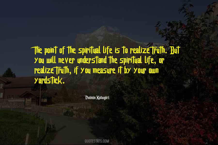 Quotes About The Spiritual Life #1822628