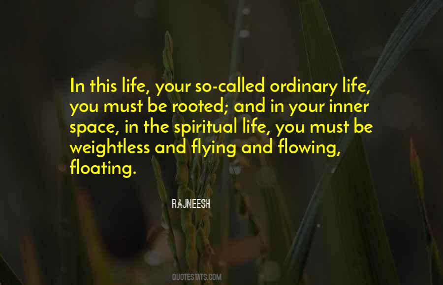 Quotes About The Spiritual Life #272432