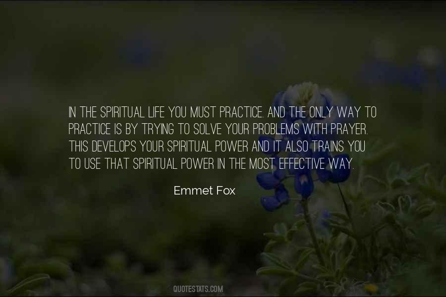 Quotes About The Spiritual Life #315583