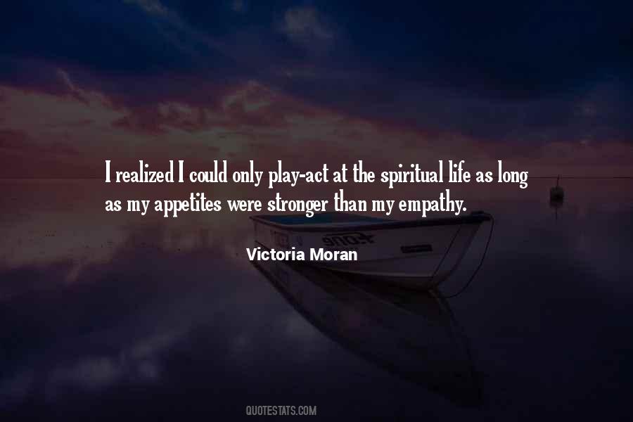 Quotes About The Spiritual Life #755143