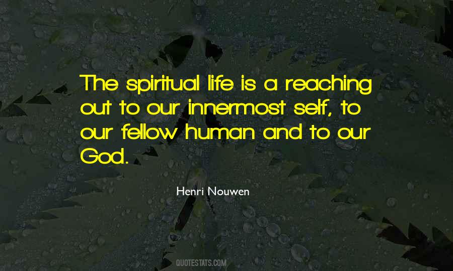 Quotes About The Spiritual Life #980356