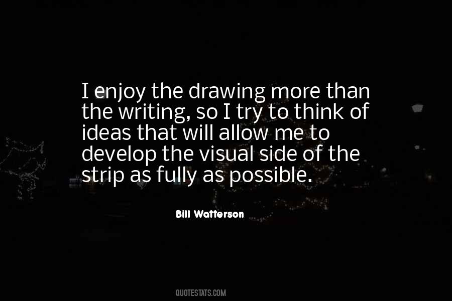 Drawing Ideas Quotes #1143615