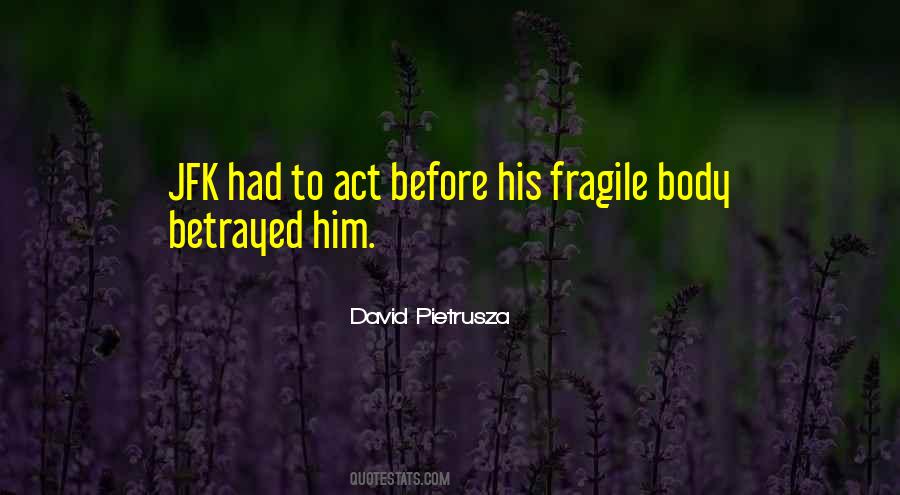 You Betrayed Me Quotes #86164