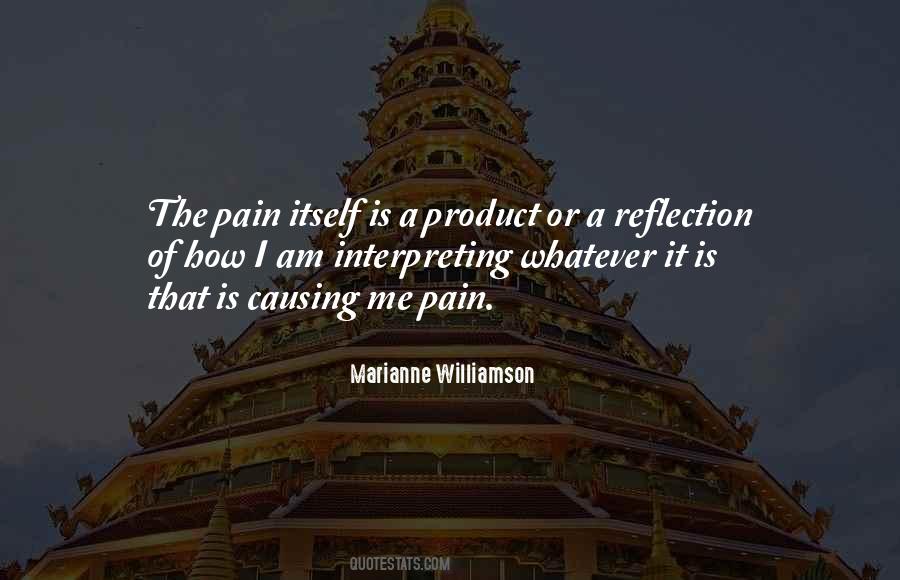 Quotes About Causing Pain #1220145