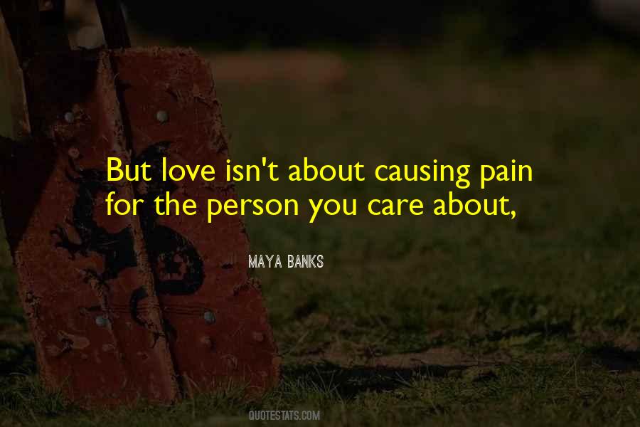Quotes About Causing Pain #1230350