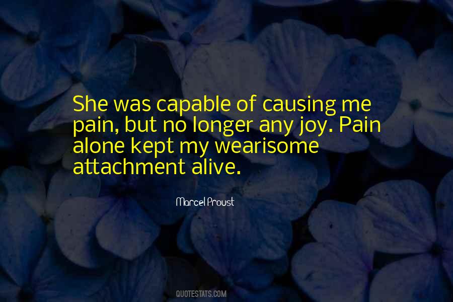 Quotes About Causing Pain #694592