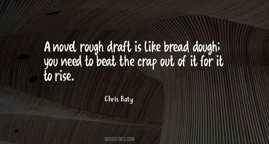 Quotes About Rough Drafts #897232