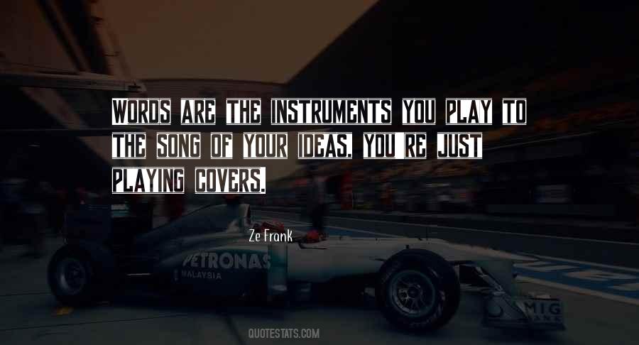 Quotes About Playing Instruments #1159349