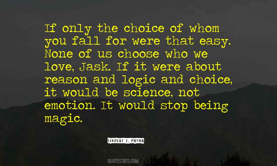 Quotes About Logic Vs Emotion #1206033