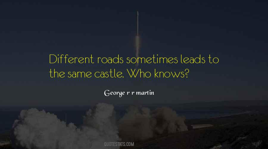 Different Roads Quotes #1243770