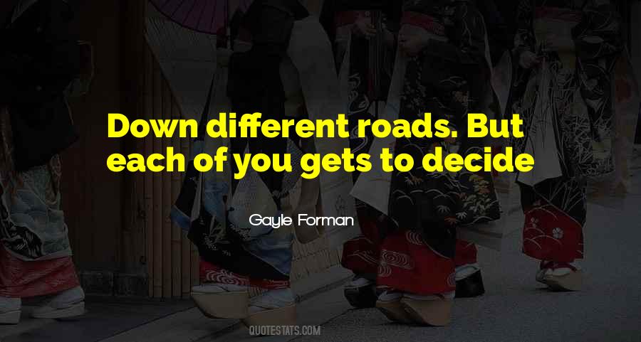 Different Roads Quotes #1637314