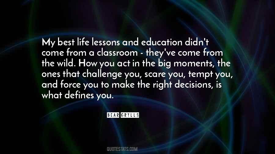 Life Lessons Life Education Quotes #1259579