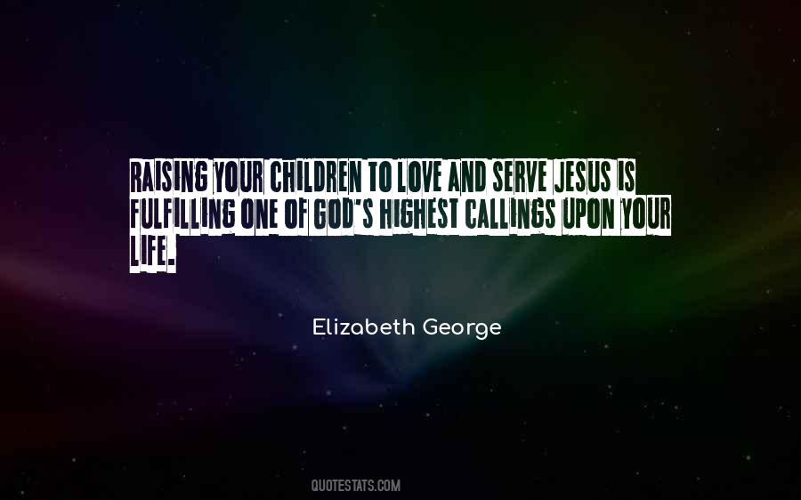 Highest Calling Quotes #103105