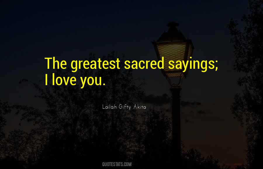 Quotes About Sacred Love #238068