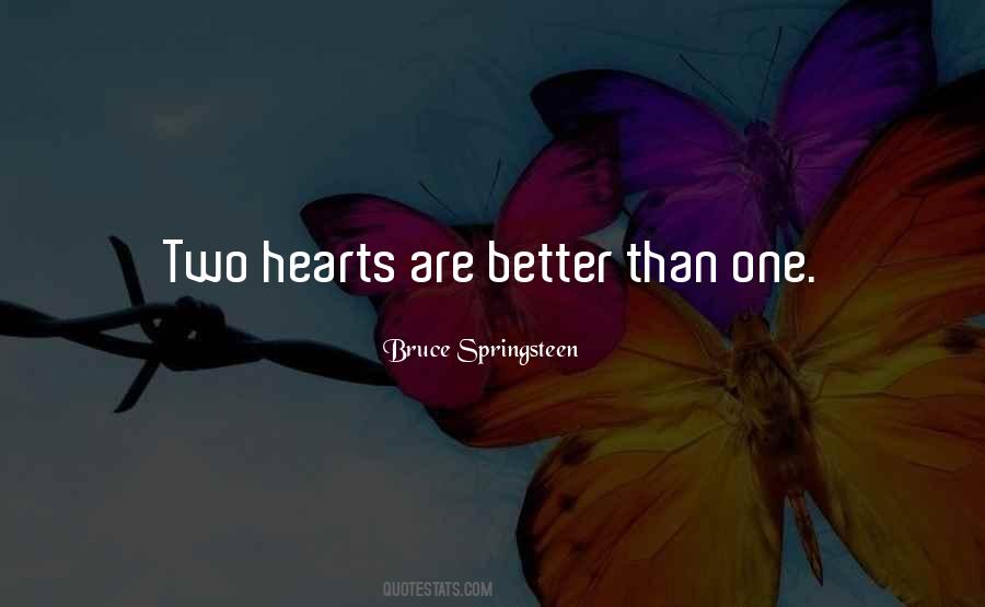 Quotes About Two Hearts #910342