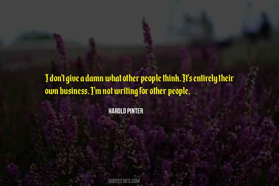 Quotes About Other People's Business #1042931