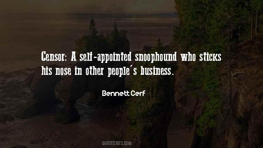 Quotes About Other People's Business #459410