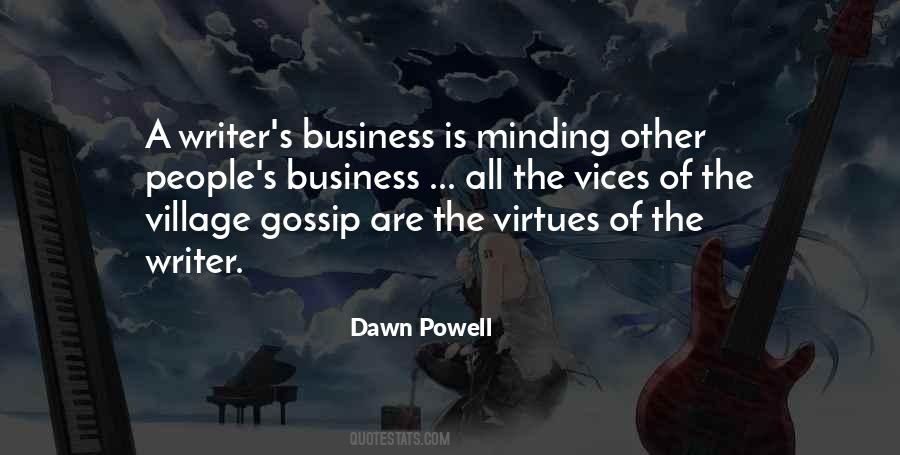 Quotes About Other People's Business #828122