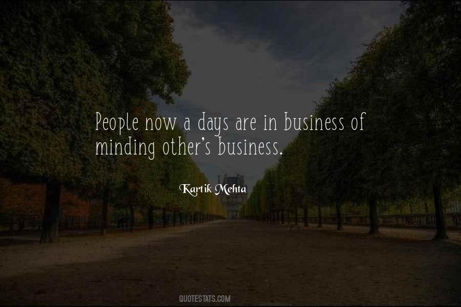 Quotes About Other People's Business #96910