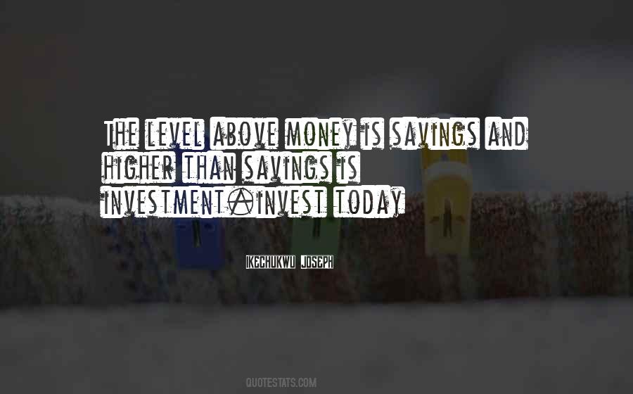 How To Invest Your Money Quotes #268953