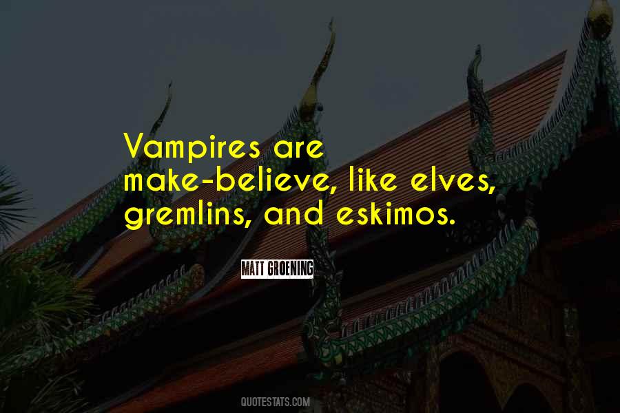 Quotes About Gremlins #1414604