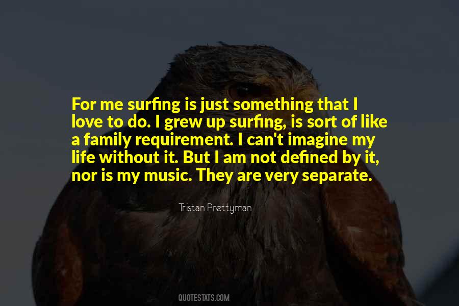 Quotes About A Love For Music #447357