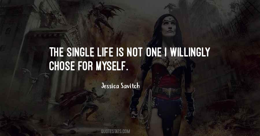 Quotes About Single Life #576678