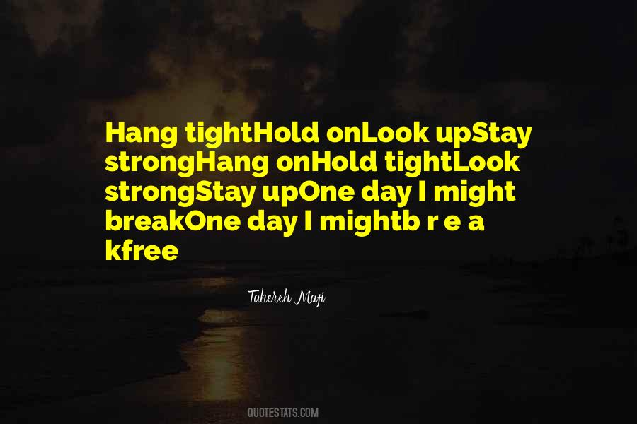 Stay Up Quotes #1031532