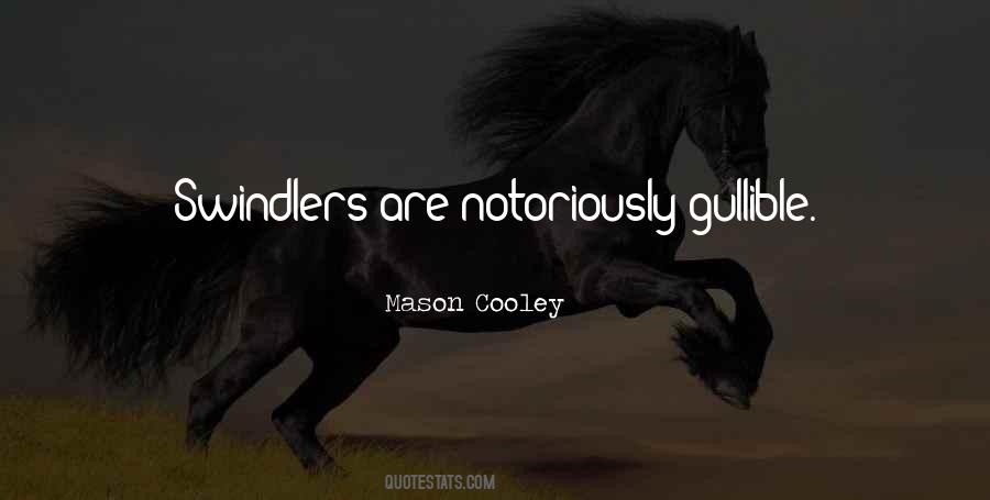 Quotes About Gullibility #113871