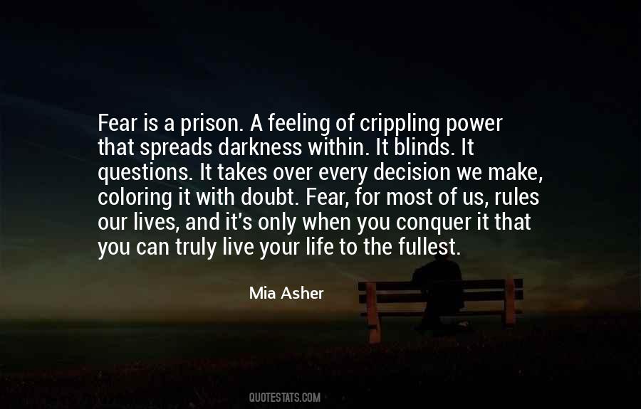 Quotes About Crippling Fear #78174
