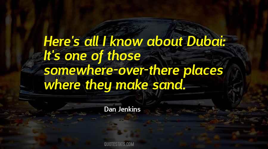 Quotes About Dubai #1407128